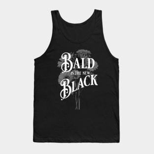 Bald is the New Black Tank Top